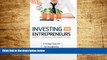 Must Have  Investing in Entrepreneurs: A Strategic Approach for Strengthening Your Regional and