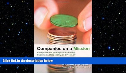 READ book  Companies on a Mission: Entrepreneurial Strategies for Growing Sustainably,