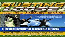 [Download] Busting Loose From the Money Game: Mind-Blowing Strategies for Changing the Rules of a