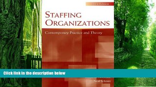 READ FREE FULL  Staffing Organizations: Contemporary Practice and Theory, Third Edition (Applied