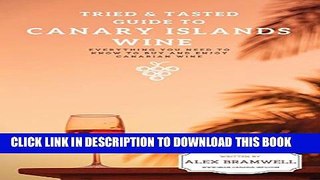 [PDF] Tried   Tasted: Guide To Canary Islands Wine: A guide for the enthusiastic wine drinker who