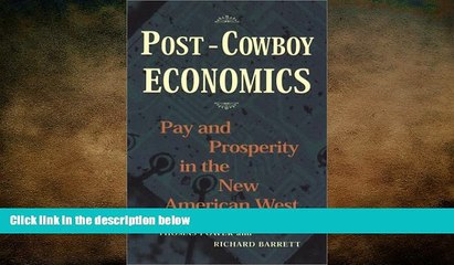 EBOOK ONLINE  Post-Cowboy Economics: Pay And Prosperity In The New American West  FREE BOOOK