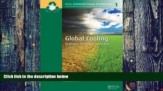 Must Have  Global Cooling: Strategies for Climate Protection (Sustainable Energy Developments)