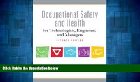 Must Have  Occupational Safety and Health for Technologists, Engineers, and Managers, 7th