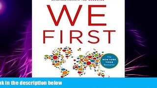 READ FREE FULL  We First: How Brands and Consumers Use Social Media to Build a Better World  READ