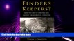 READ FREE FULL  Finders Keepers?: How the Law of Capture Shaped the World Oil Industry  READ