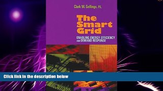 Full [PDF] Downlaod  The Smart Grid: Enabling Energy Efficiency and Demand Response  READ Ebook