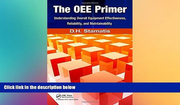 READ book The OEE Primer: Understanding Overall Equipment Effectiveness, Reliability, and
