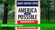 READ FREE FULL  America the Possible: Manifesto for a New Economy (American Crisis S)  READ Ebook