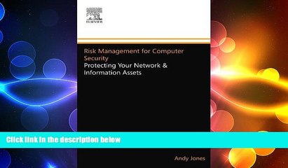 READ book  Risk Management for Computer Security: Protecting Your Network and Information Assets