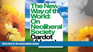 READ FREE FULL  The New Way Of The World: On Neoliberal Society  READ Ebook Full Ebook Free