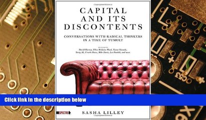 READ FREE FULL  Capital and Its Discontents: Conversations with Radical Thinkers in a Time of