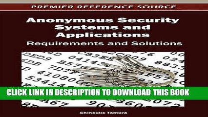 New Book Anonymous Security Systems and Applications: Requirements and Solutions