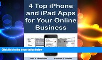 Free [PDF] Downlaod  4 Top iPhone and iPad Apps for Your Online Business (Mobile Matters)  FREE