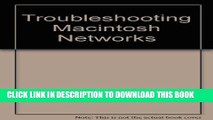 New Book Troubleshooting Macintosh Networks: A Comprehensive Guide to Troubleshooting and