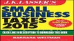 [Download] J.K. Lasser s Small Business Taxes 2015: Your Complete Guide to a Better Bottom Line