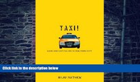 Full [PDF] Downlaod  Taxi!: Cabs and Capitalism in New York City  READ Ebook Full Ebook Free