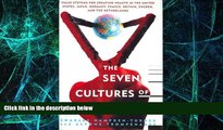 Must Have  The Seven Cultures of Capitalism: Value Systems for Creating Wealth in the United