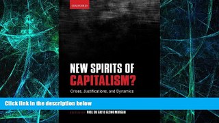 Full [PDF] Downlaod  New Spirits of Capitalism?: Crises, Justifications, and Dynamics  READ Ebook