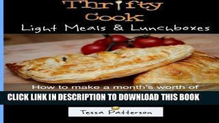 [PDF] Thrifty Cook Light Meals   Lunchboxes: How To Make A Month s Worth Of Lunches   Light Meals