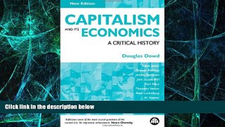 Must Have  Capitalism and Its Economics: A Critical History  READ Ebook Full Ebook Free