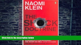 Must Have  The Shock Doctrine: The Rise of Disaster Capitalism [Paperback] [2008] (Author) Naomi