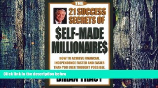 READ FREE FULL  The 21 Success Secrets of Self-Made Millionaires [Hardcover] [2001] (Author)