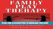 [PDF] Family Play Therapy (Child Therapy Series) Full Online