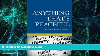 READ FREE FULL  Anything That s Peaceful: The Case for the Free Market  READ Ebook Full Ebook Free