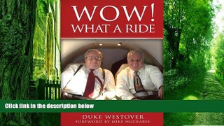 Must Have  WOW! What a Ride: My Life and Journey With Jerry Falwell  READ Ebook Full Ebook Free