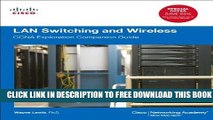 Collection Book By Wayne Lewis - LAN Switching and Wireless: CCNA Exploration Companion Guide