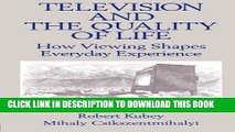 [PDF] Television and the Quality of Life: How Viewing Shapes Everyday Experience (Routledge