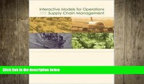 FREE DOWNLOAD  Interactive Models for Operations and Supply Chain Management (with CD) READ ONLINE