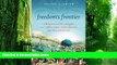 READ FREE FULL  Freedom s Frontier: California and the Struggle over Unfree Labor, Emancipation,