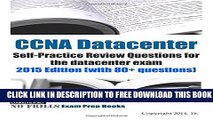 New Book CCNA Datacenter Self-Practice Review Questions for the datacenter exam: 2015 Edition