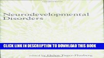 [Download] Neurodevelopmental Disorders (Developmental Cognitive Neuroscience) Hardcover Collection