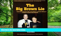 READ FREE FULL  The Big Brown Lie: United Parcel Service s War on its Worker s and their Making