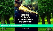 READ FREE FULL  Inside China s Automobile Factories: The Politics of Labor and Worker Resistance