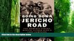 Must Have  Going Down Jericho Road: The Memphis Strike, Martin Luther King s Last Campaign