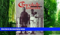 READ FREE FULL  Chocolate Islands: Cocoa, Slavery, and Colonial Africa  READ Ebook Full Ebook Free