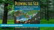 Must Have  Plowing the Sea: Nurturing the Hidden Sources of Growth in the Developing World