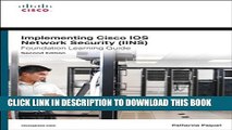 Collection Book Implementing Cisco IOS Network Security (IINS 640-554) Foundation Learning Guide
