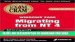 New Book MCSE Migrating from NT 4 to Windows 2000 Exam Cram (Exam: 70-222) by Hudson, Kurt,