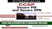 Collection Book CCSP: Secure PIX and Secure VPN Study Guide: Exams 642-521 and 642-511