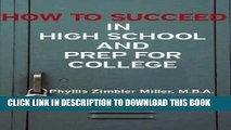 Collection Book How to Succeed in High School and Prep for College: Book 1 of How to Succeed in