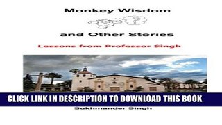 New Book Monkey Wisdon and Other Stories: Lessons from Professor Singh