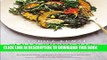 [PDF] Clean Green Eats: 100+ Clean-Eating Recipes to Improve Your Whole Life Full Online