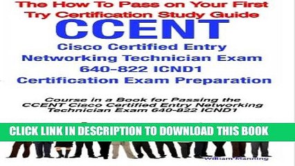 New Book CCENT Cisco Certified Entry Networking Technician Exam 640-822 ICND1 Certification Exam