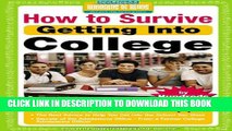 New Book How to Survive Getting Into College: By Hundreds of Students Who Did (Hundreds of Heads