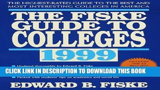 New Book Fiske Guide to Colleges 1999: The: The Highest-Rated Guide to the Best and Most
